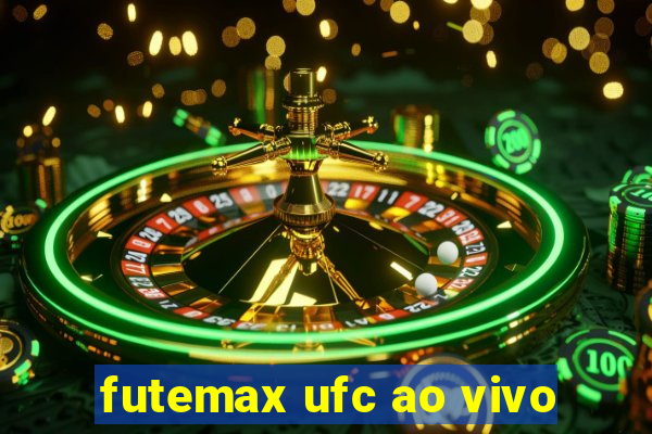 futemax ufc ao vivo